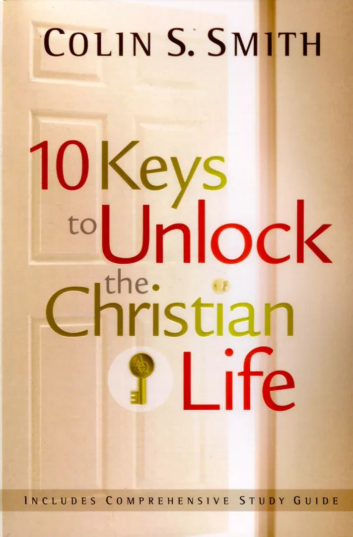 10 Keys to Unlock the Christian Life