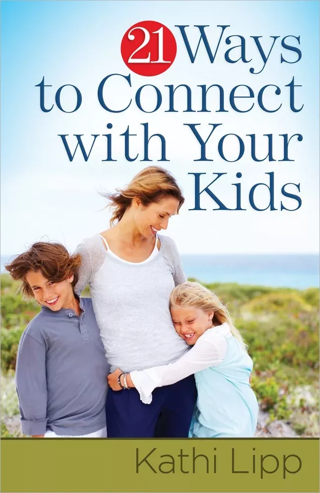 21-ways-to-connect-with-your-kids 21 Ways to Connect With Your Kids
