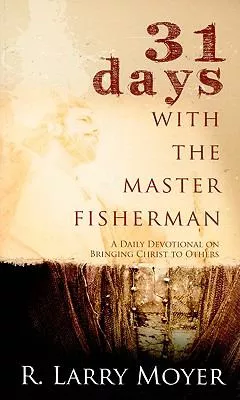 31-days-with-master-fisherman 31 Days With the Master Fisherman