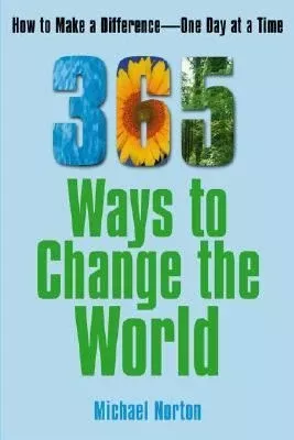 365-ways-to-change-world 365 Ways to Change the World