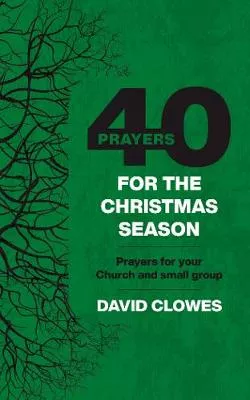 40-prayers-christmas-season-prayers-your-church-small-group 40 Prayers For the Christmas Season: Prayers For Your Church and Small Group