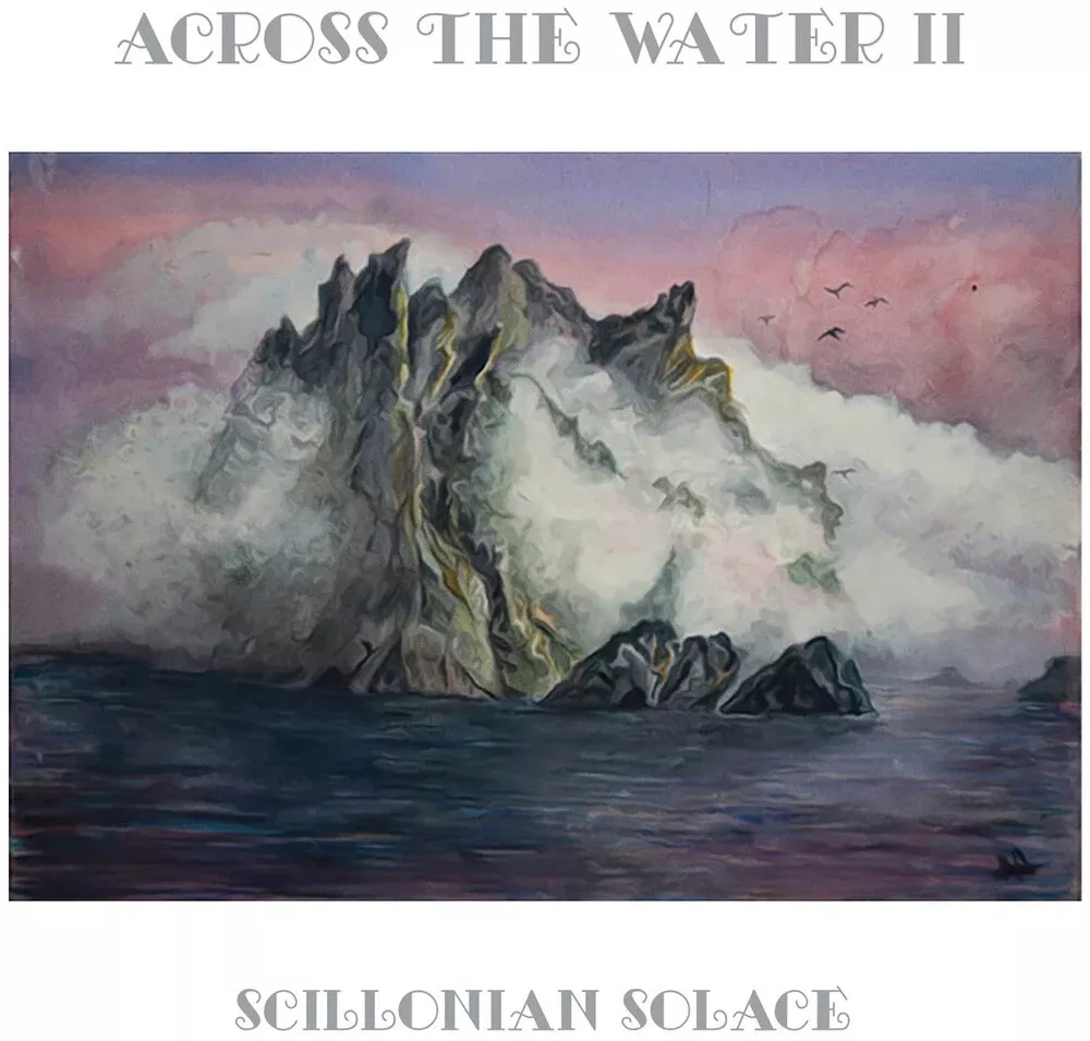 Across The Water Ii - Scillonian Solace [CD]