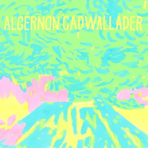 algernon-cadwallader-trying-not-to-have-thought-lp-new Algernon Cadwallader - Trying Not To Have A Thought LP NEW