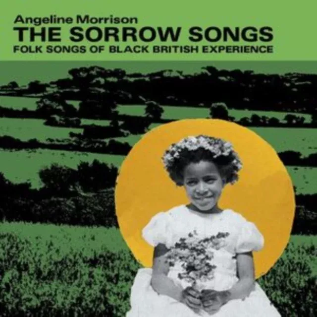 Angeline Morrison - Sorrow Songs: Folk Songs Of Black British Experience (Green LP Vinyl)