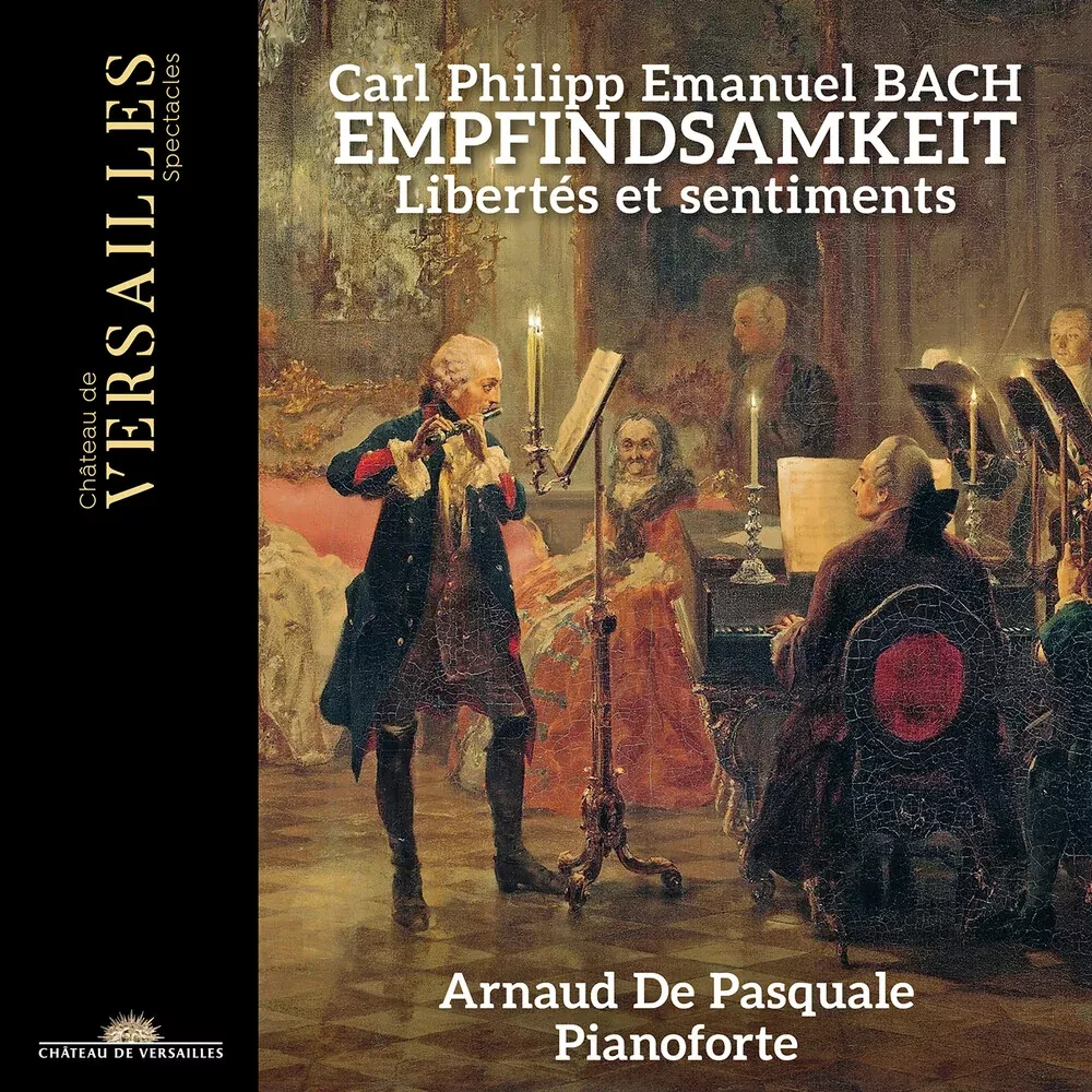 Arnaud De Pasquale - C.P.E. Bach: Empfindsamkeit [CD]
