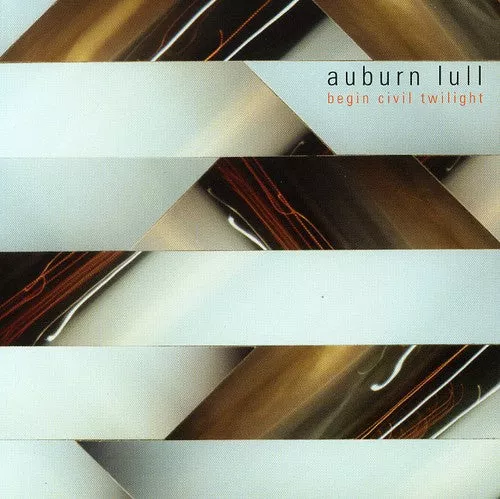 Auburn Lull - Begin Civil Twilight [CD]