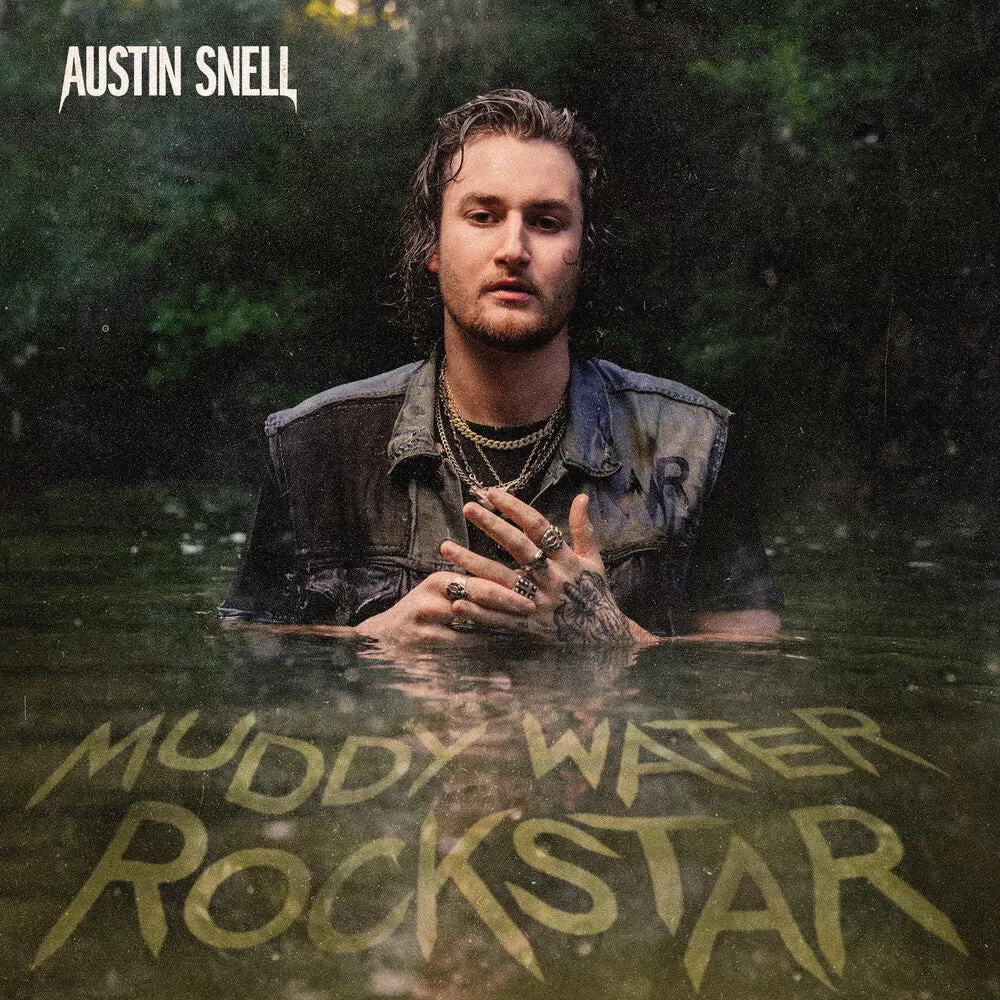 Austin Snell - Muddy Water Rockstar (Mod) [CD]