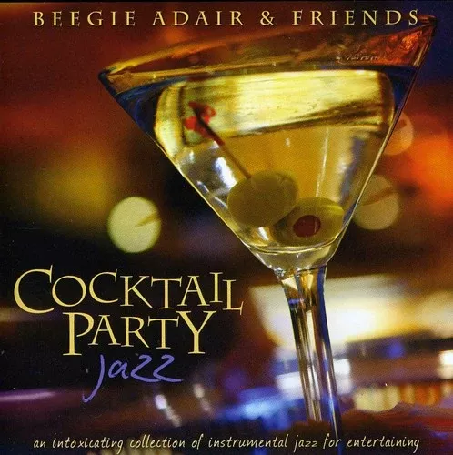 Beegie Adair & Friends - Cocktail Party Jazz [CD]