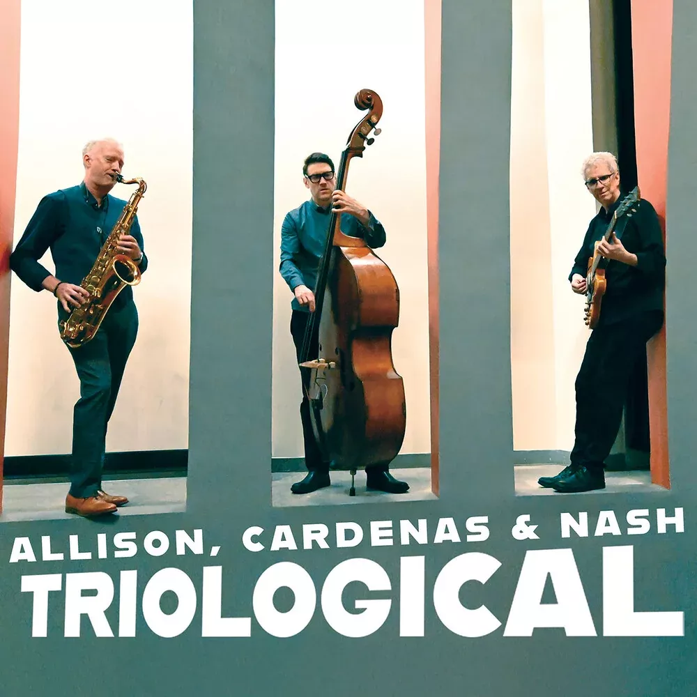 Ben Allison/ Cardenas, Steve / Nash,Ted - Triological [CD]