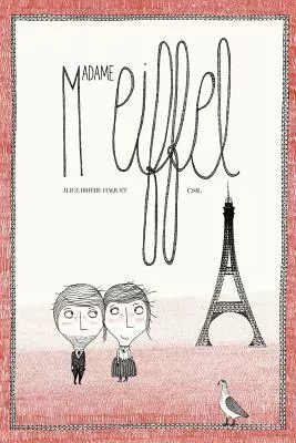 madame-eiffel-love-story-eiffel-tower Madame Eiffel: The Love Story of the Eiffel Tower