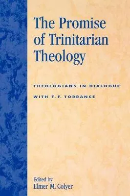 The Promise of Trinitarian Theolgy
