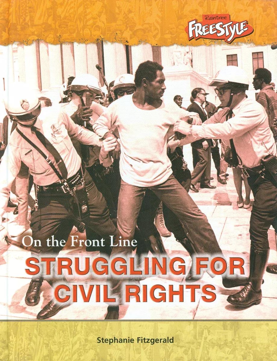 struggling-civil-rights-on-front-lines-hardcover Struggling For Civil Rights ( On The Front Lines) Hardcover