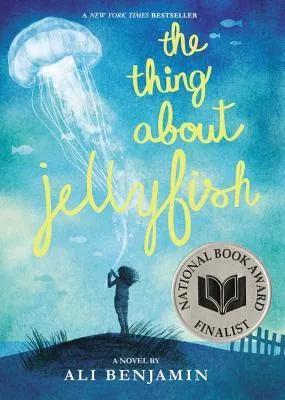 Thing about Jellyfish (National Book Award Finalist)