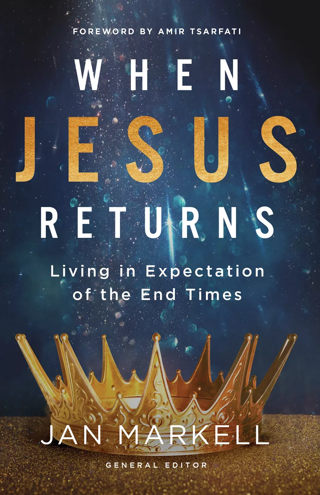 when-jesus-returns-living-in-expectation-end-times When Jesus Returns: Living in Expectation of the End Times