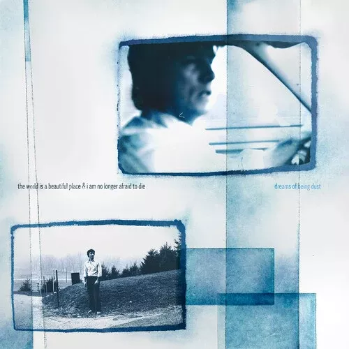 World Is a Beautiful Place & I Am No Longer Afraid - Dreams of Being Dust LP NEW