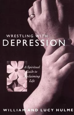 wrestling-with-depression-spiritual-guide-to-reclaiming-life Wrestling With Depression: A Spiritual Guide to Reclaiming Life