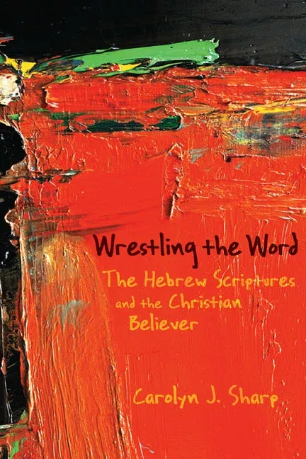wrestling-word Wrestling the Word