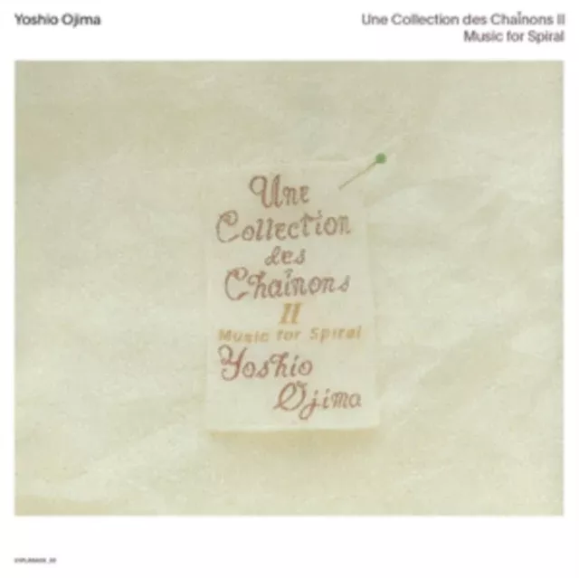 yoshio-ojima-une-collection-des-chainons-ii-music-spiral-lp-vinyl Yoshio Ojima - Une Collection Des Chainons Ii: Music For Spiral - LP Vinyl