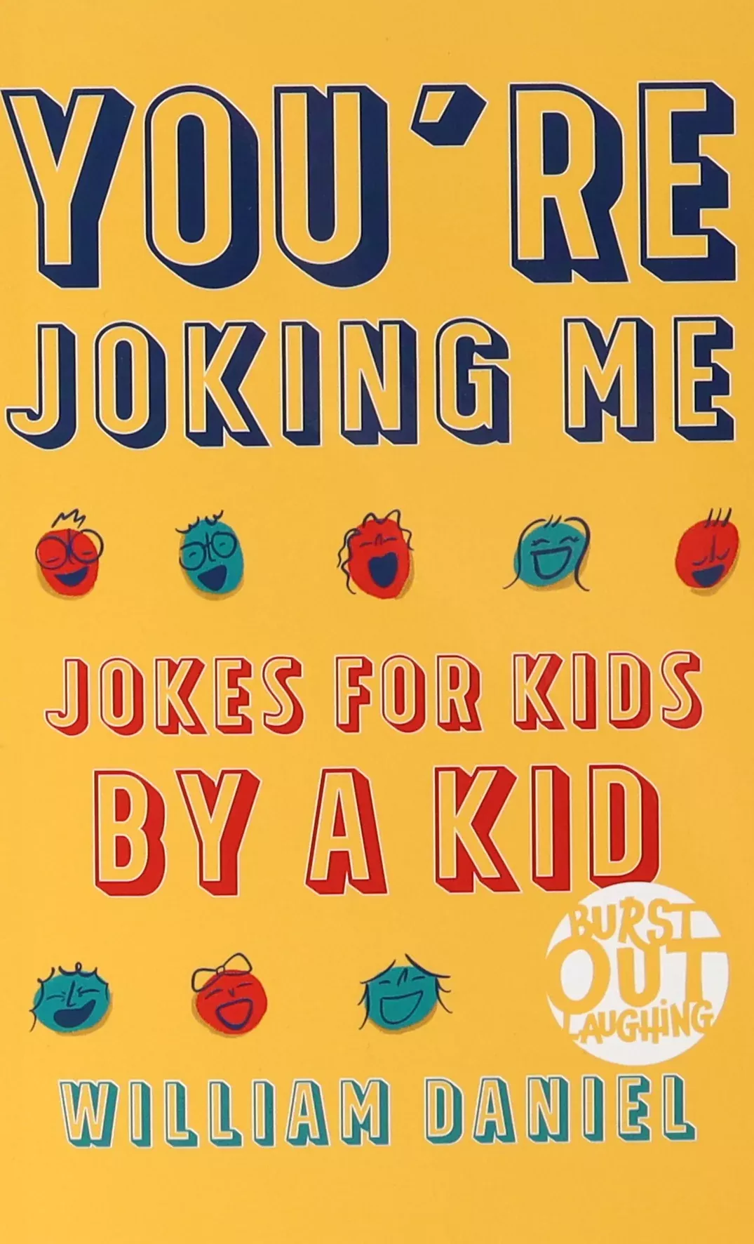 you-re-joking-me-jokes-kids-by-kid You're Joking Me: Jokes For Kids By a Kid